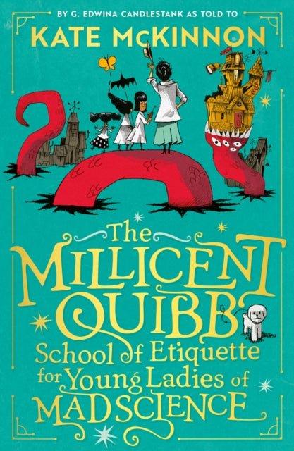 The Millicent Quibb School of Etiquette for Young Ladies of Mad Science-9780008710682