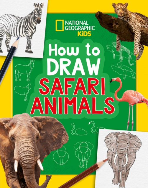 How to Draw Safari Animals : A Step-by-Step Learn to Draw Book for Kids Aged 6+-9780008727901