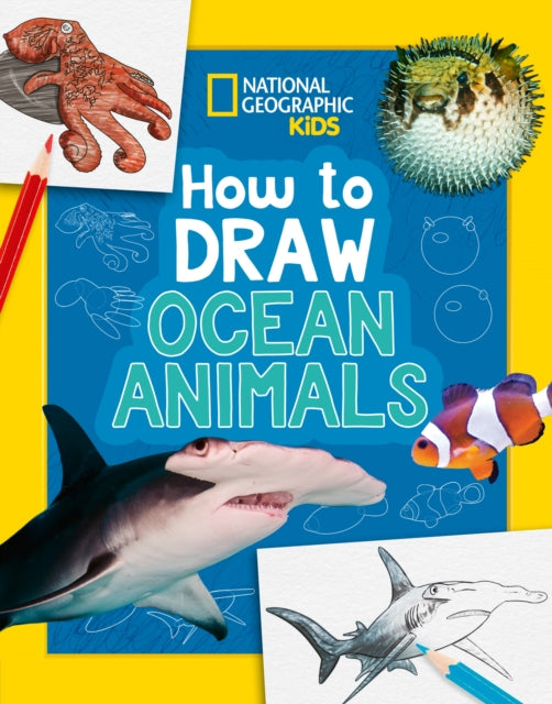 How to Draw Ocean Animals : A Step-by-Step Learn to Draw Book for Kids Aged 6+-9780008727925