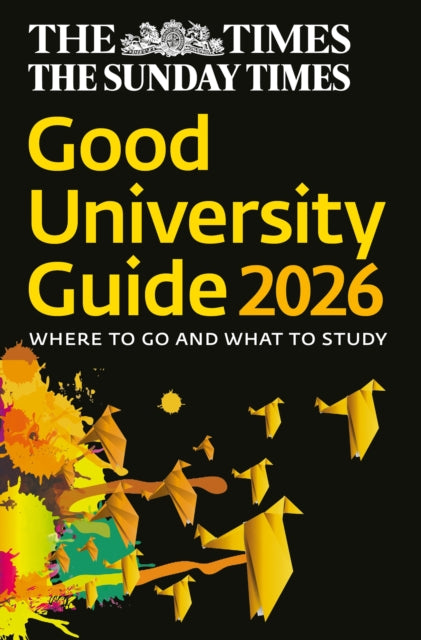 The Times Good University Guide 2026 : Where to Go and What to Study-9780008732134