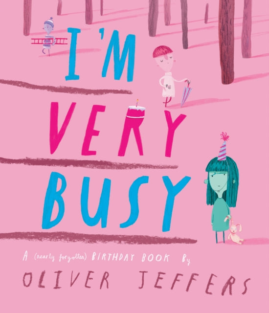I'm Very Busy : A (Nearly Forgotten) Birthday Book-9780008771911
