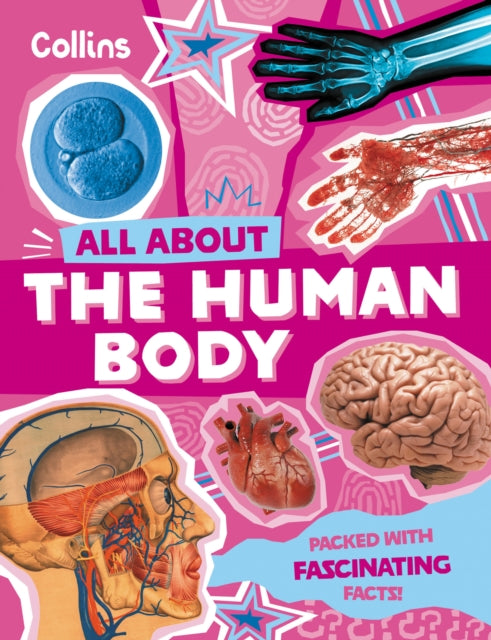 The Human Body : Discover Fascinating Facts About Our Amazing Anatomy 9780008776190