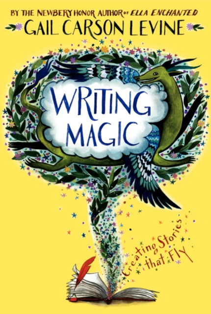 Writing Magic : Creating Stories that Fly-9780062367174