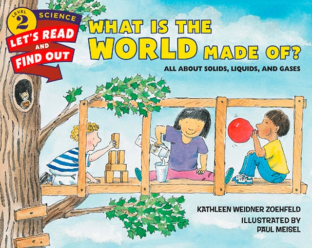 What Is the World Made Of? : All About Solids, Liquids, and Gases-9780062381958