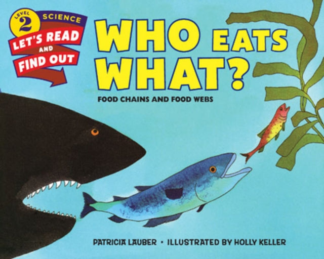 Who Eats What? : Food Chains and Food Webs-9780062382115