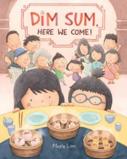 Dim Sum, Here We Come!-9780062396983