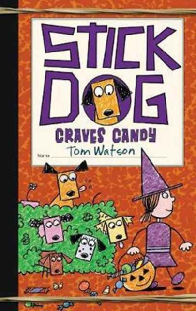 Stick Dog Craves Candy-9780062410948