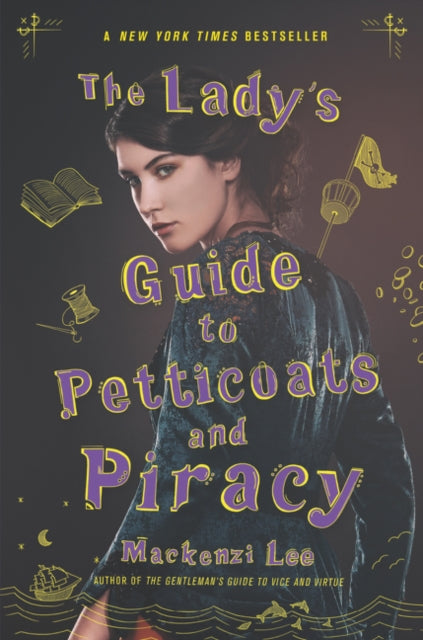 The Lady's Guide to Petticoats and Piracy-9780062795335