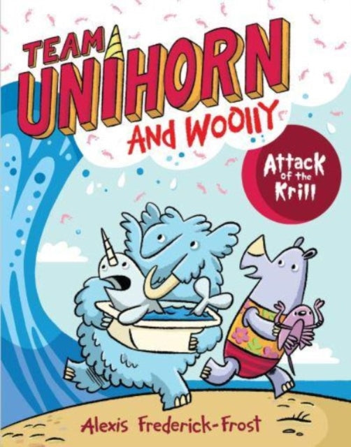 Team Unihorn and Woolly #1: Attack of the Krill : A Graphic Novel-9780063002067