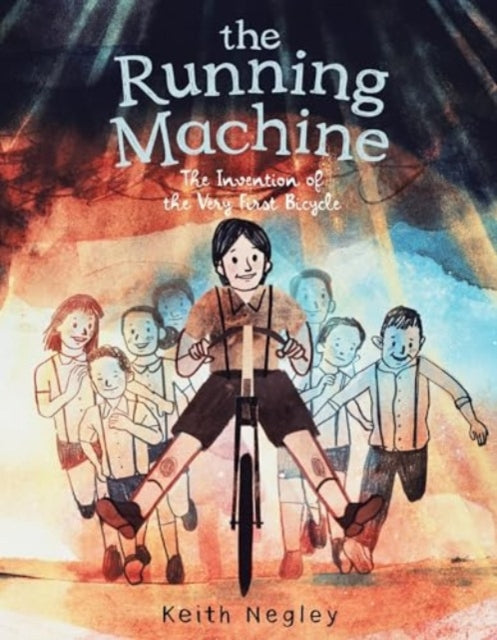 The Running Machine : The Invention of the Very First Bicycle-9780063119826