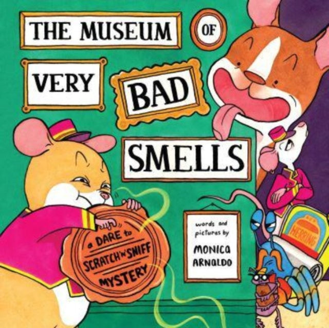 The Museum of Very Bad Smells : A Dare to Scratch "n' Sniff Mystery-9780063271449