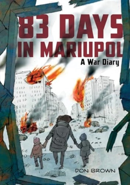 83 Days in Mariupol: A War Diary : A Graphic Novel B2
