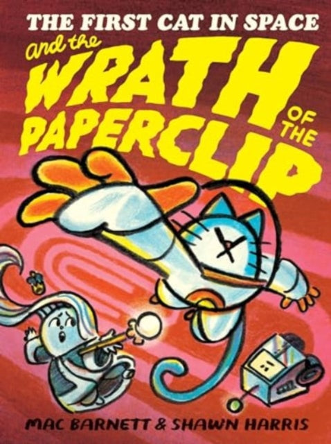 The First Cat in Space and the Wrath of the Paperclip : A Graphic Novel-9780063315280
