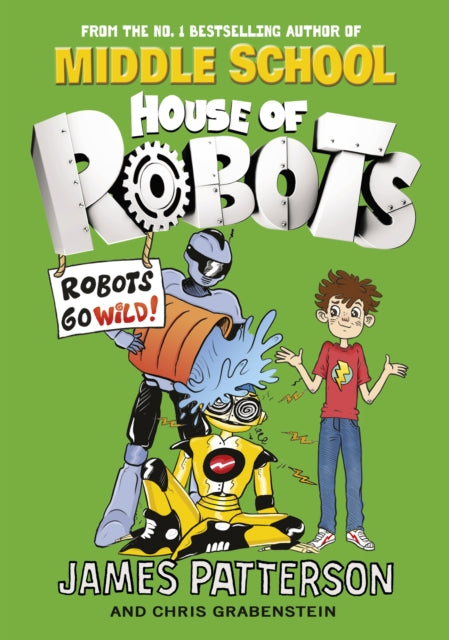 House of Robots: Robots Go Wild! : (House of Robots 2)-9780099568339