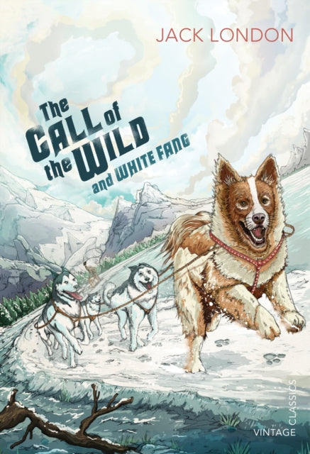 The Call of the Wild and White Fang-9780099582625