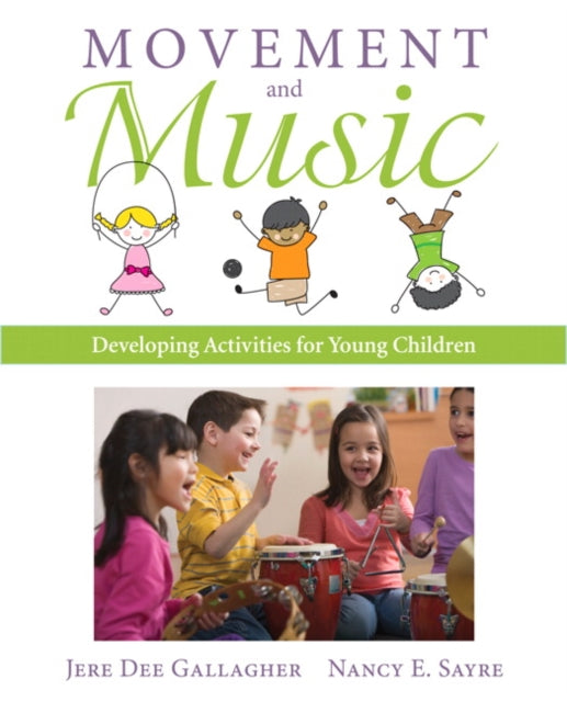 Movement and Music : Developing Activities for Young Children-9780133065688