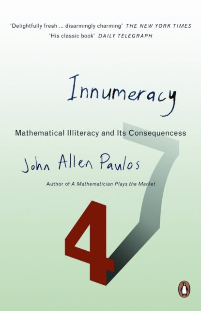 Innumeracy : Mathematical Illiteracy and Its Consequences-9780140291209