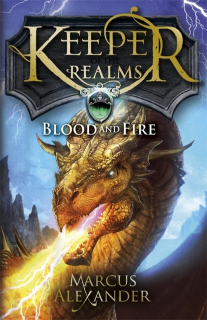 Keeper of the Realms: Blood and Fire (Book 3)-9780141339795