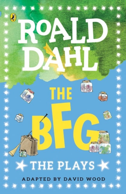 The BFG : The Plays-9780141374307