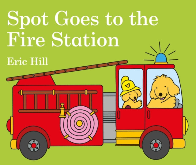 Spot Goes to the Fire Station-9780141375984