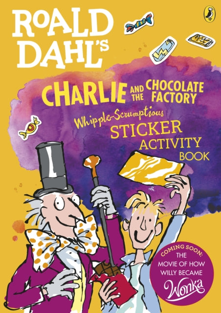 Roald Dahl's Charlie and the Chocolate Factory Whipple-Scrumptious Sticker Activity Book-9780141376707