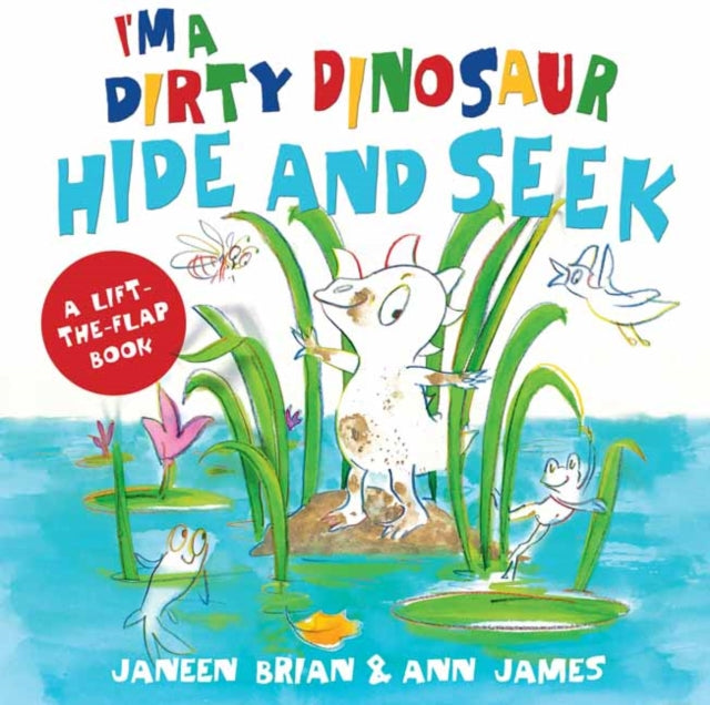 I'm a Dirty Dinosaur Hide and Seek : A Lift-the-flap book-9780143777427