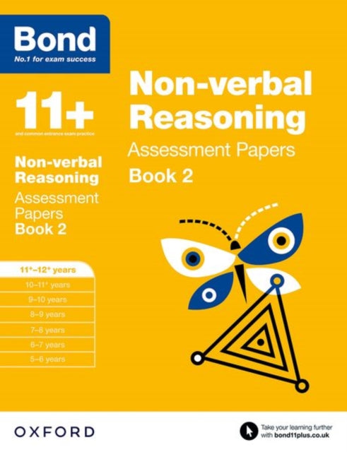 Bond 11+: Non-verbal Reasoning: Assessment Papers : 11+-12+ years Book 2-9780192740298