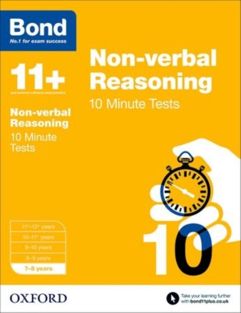 Bond 11+: Non-verbal Reasoning: 10 Minute Tests: 7-8 years (for GL Assessment & other 11 plus exams)-9780192740618