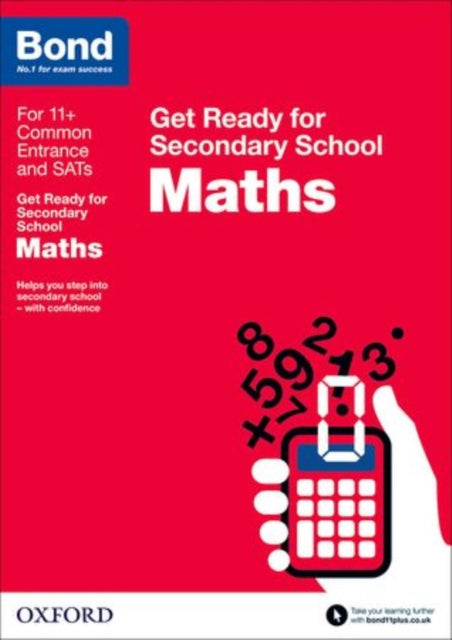 Bond 11+: Maths: Get Ready for Secondary School-9780192742254