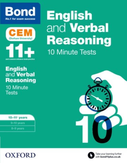 English & Verbal Reasoning: Bond 11+ CEM 10 Minute Tests: Ready for the 2025 Cambridge Select Insight exam : 10-11 years-9780192746832