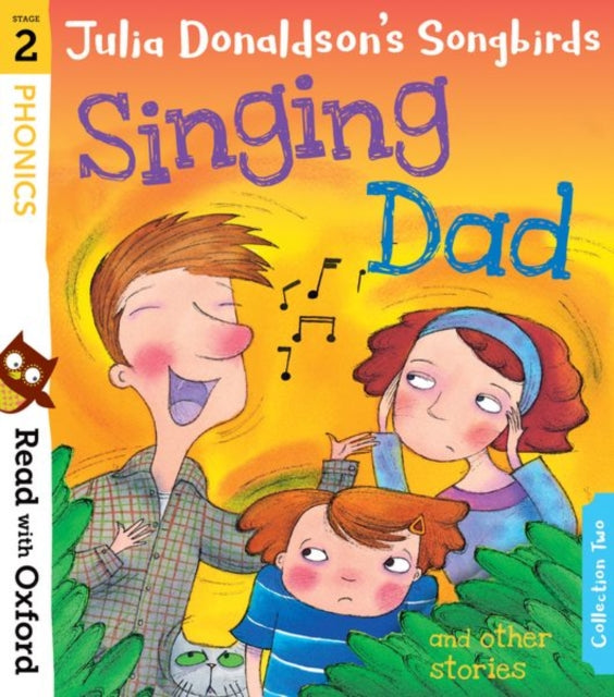 Read with Oxford: Stage 2: Julia Donaldson's Songbirds: Singing Dad and Other Stories-9780192764775