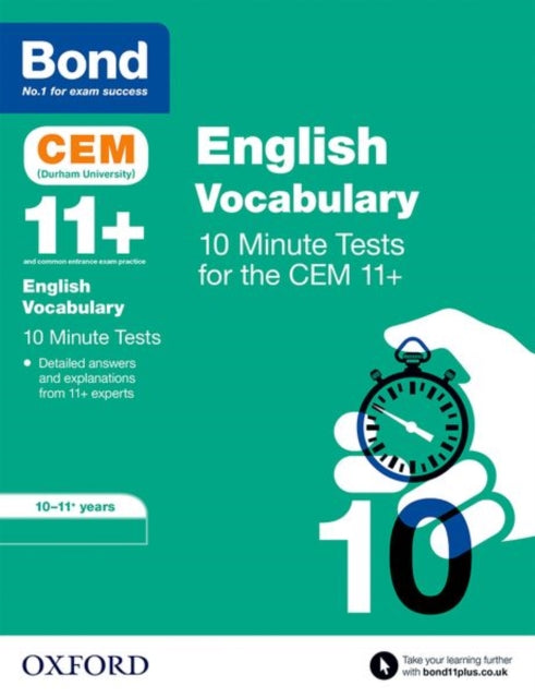 Bond 11+ CEM Vocabulary 10 Minute Tests: Ready for the 2025 Cambridge Select Insight exam : 10-11 Years-9780192767660