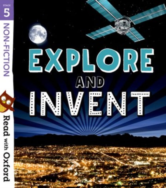 Read with Oxford: Stage 5: Non-fiction: Explore and Invent-9780192769718