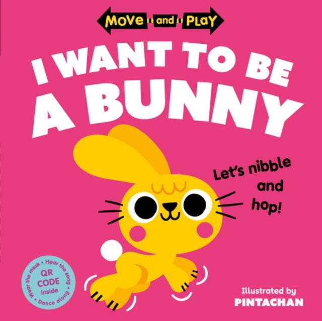 Move and Play: I Want to Be a Bunny-9780192784568