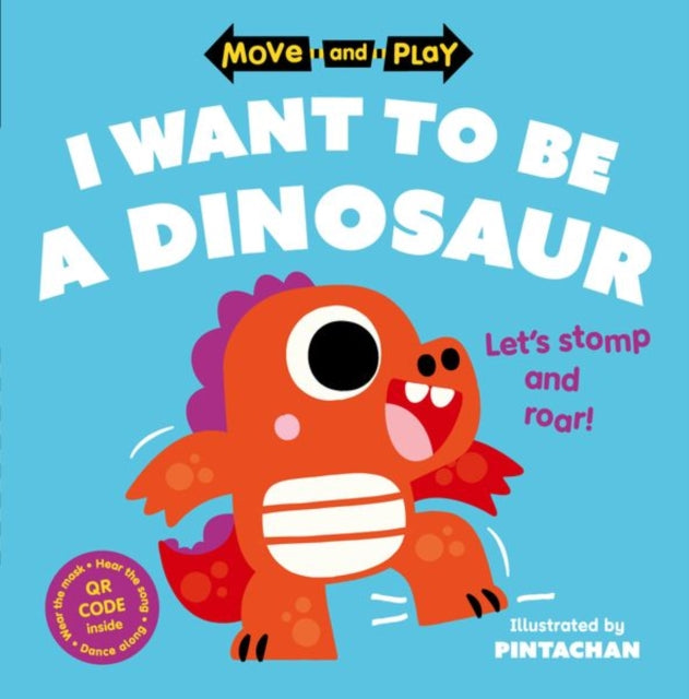 Move and Play: I Want to Be a Dinosaur-9780192784599