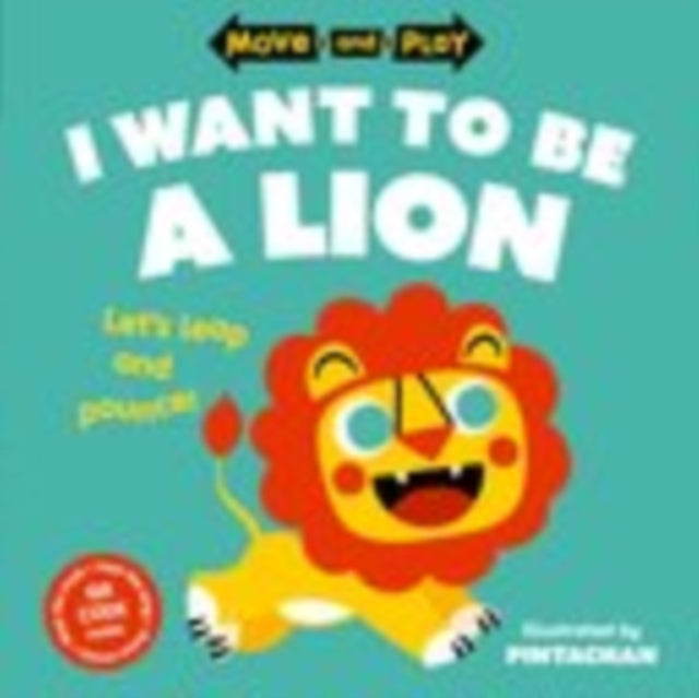 Move and Play: I Want to Be a Lion-9780192784643