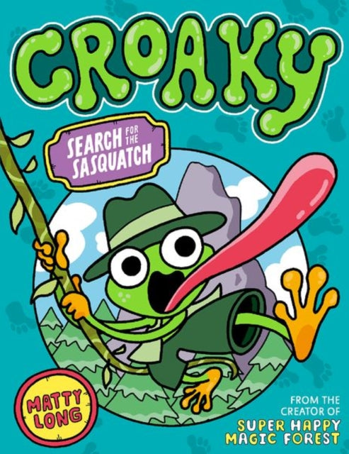 Croaky: Search for the Sasquatch-9780192785183