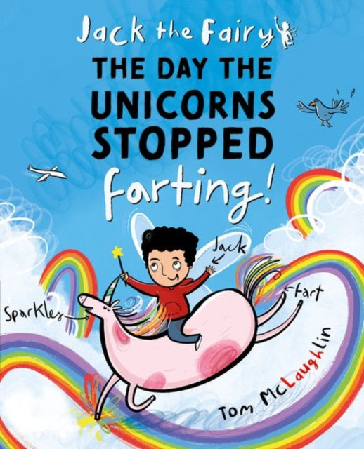 Jack the Fairy: The Day the Unicorns Stopped Farting-9780192787163