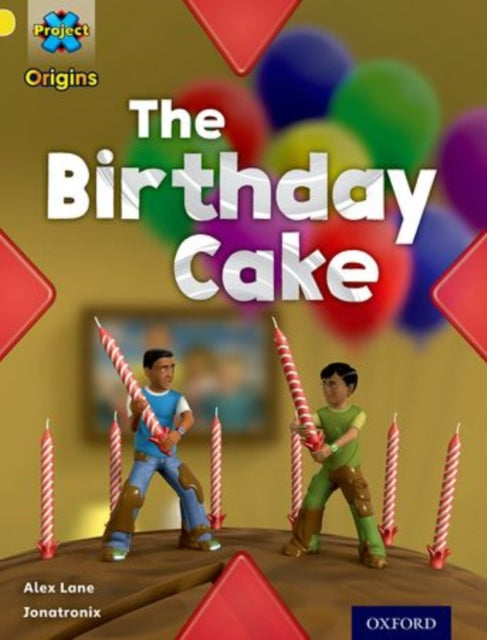 Project X Origins: Yellow Book Band, Oxford Level 3: Food: The Birthday Cake-9780198300922