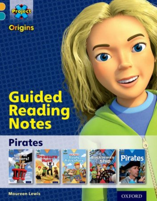 Project X Origins: Gold Book Band, Oxford Level 9: Pirates: Guided reading notes-9780198301998