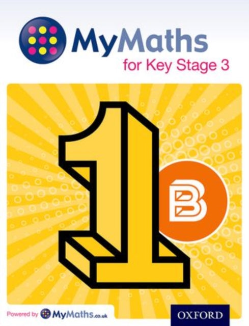 MyMaths for Key Stage 3: Student Book 1B-9780198304487