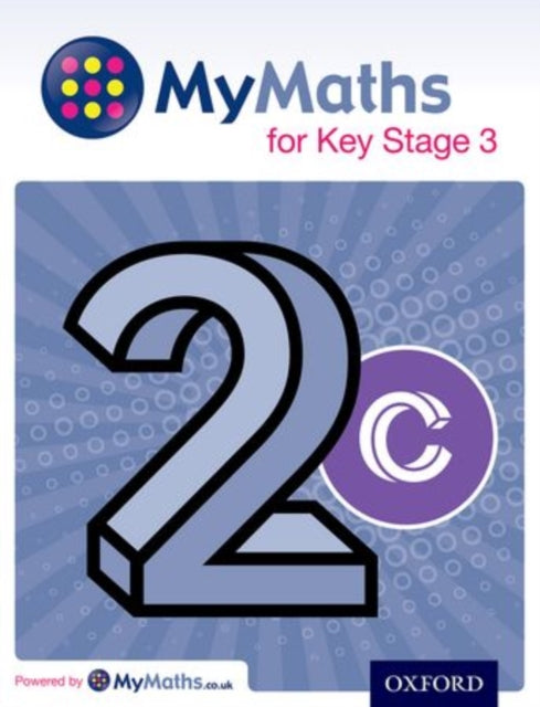 MyMaths for Key Stage 3: Student Book 2C-9780198304586