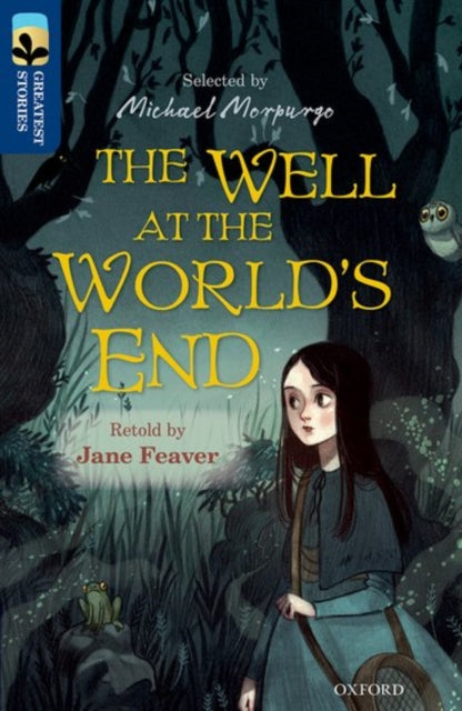 Oxford Reading Tree TreeTops Greatest Stories: Oxford Level 14: The Well at the World's End-9780198306023