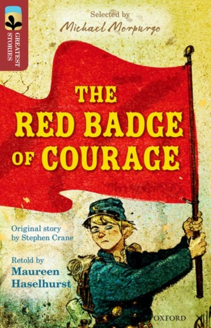 Oxford Reading Tree TreeTops Greatest Stories: Oxford Level 15: The Red Badge of Courage-9780198306078