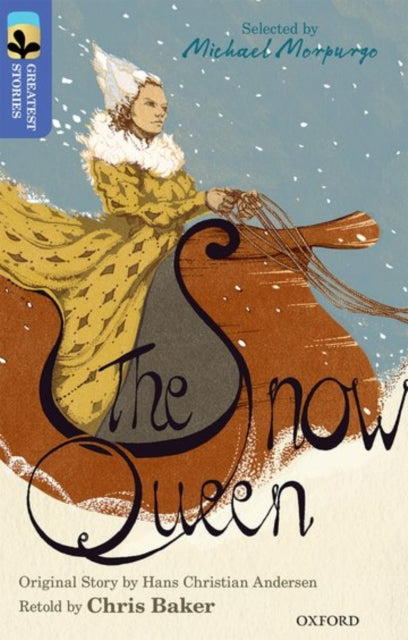 Oxford Reading Tree TreeTops Greatest Stories: Oxford Level 17: The Snow Queen-9780198306122