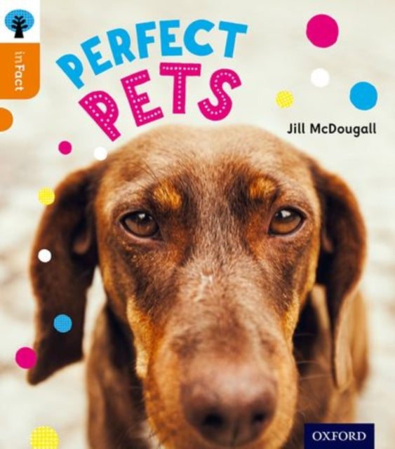 Oxford Reading Tree inFact: Level 6: Perfect Pets-9780198307969
