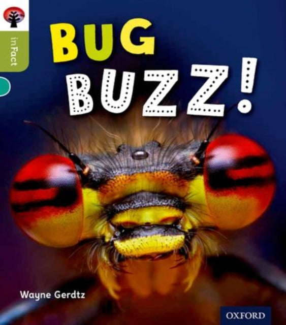 Oxford Reading Tree inFact: Level 7: Bug Buzz!-9780198308027