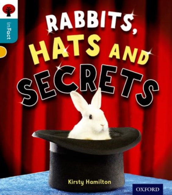Oxford Reading Tree inFact: Level 9: Rabbits, Hats and Secrets-9780198308133