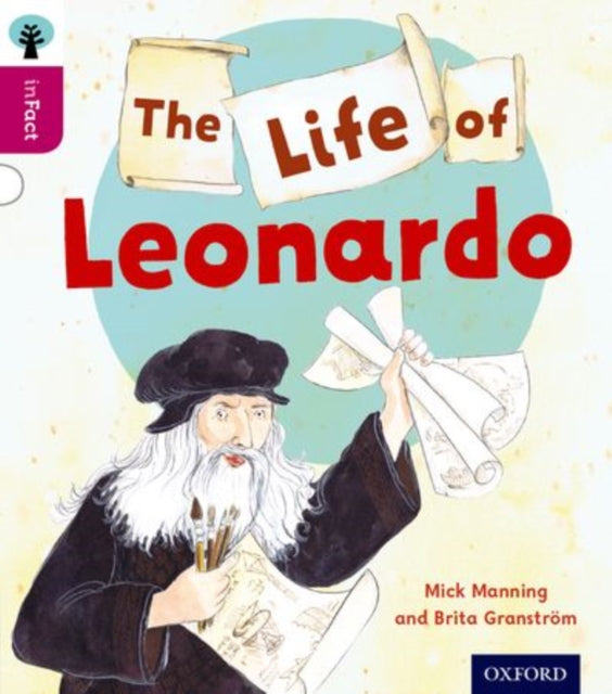 Oxford Reading Tree inFact: Level 10: The Life of Leonardo-9780198308249