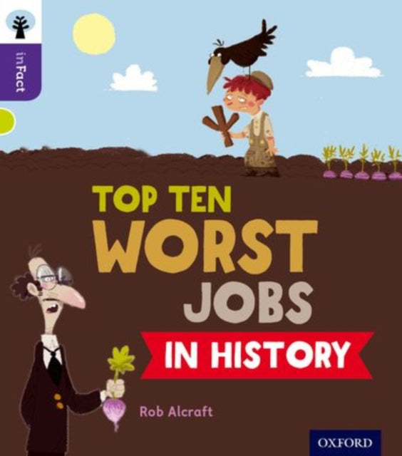 Oxford Reading Tree inFact: Level 11: Top Ten Worst Jobs in History-9780198308287